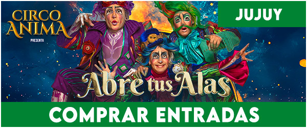Circo Anima - Abre tus Alas - Jujuy